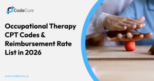 Occupational Therapy CPT Codes and Reimbursement Rate List in 2026